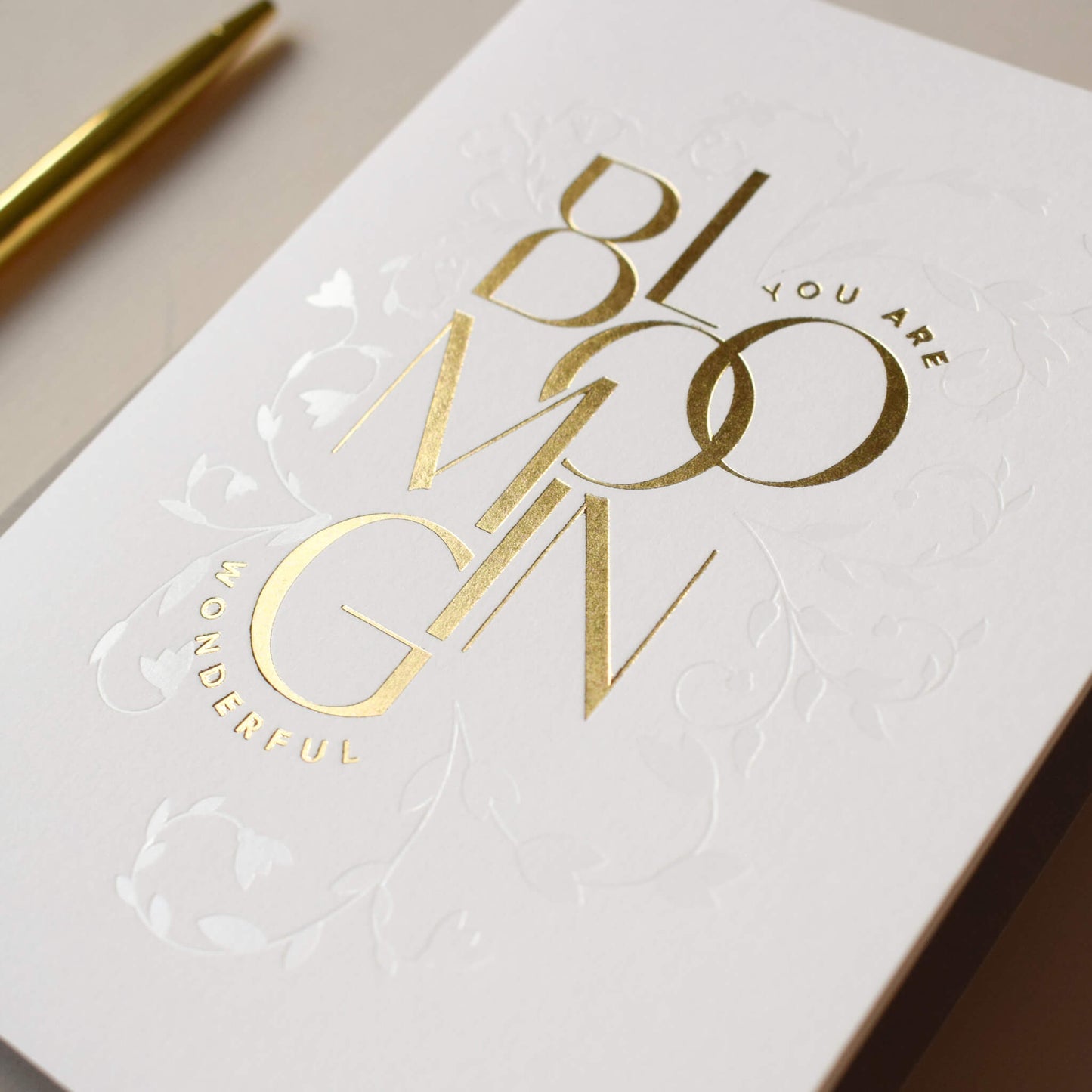 You Are Blooming Wonderful Card In Gold Foil