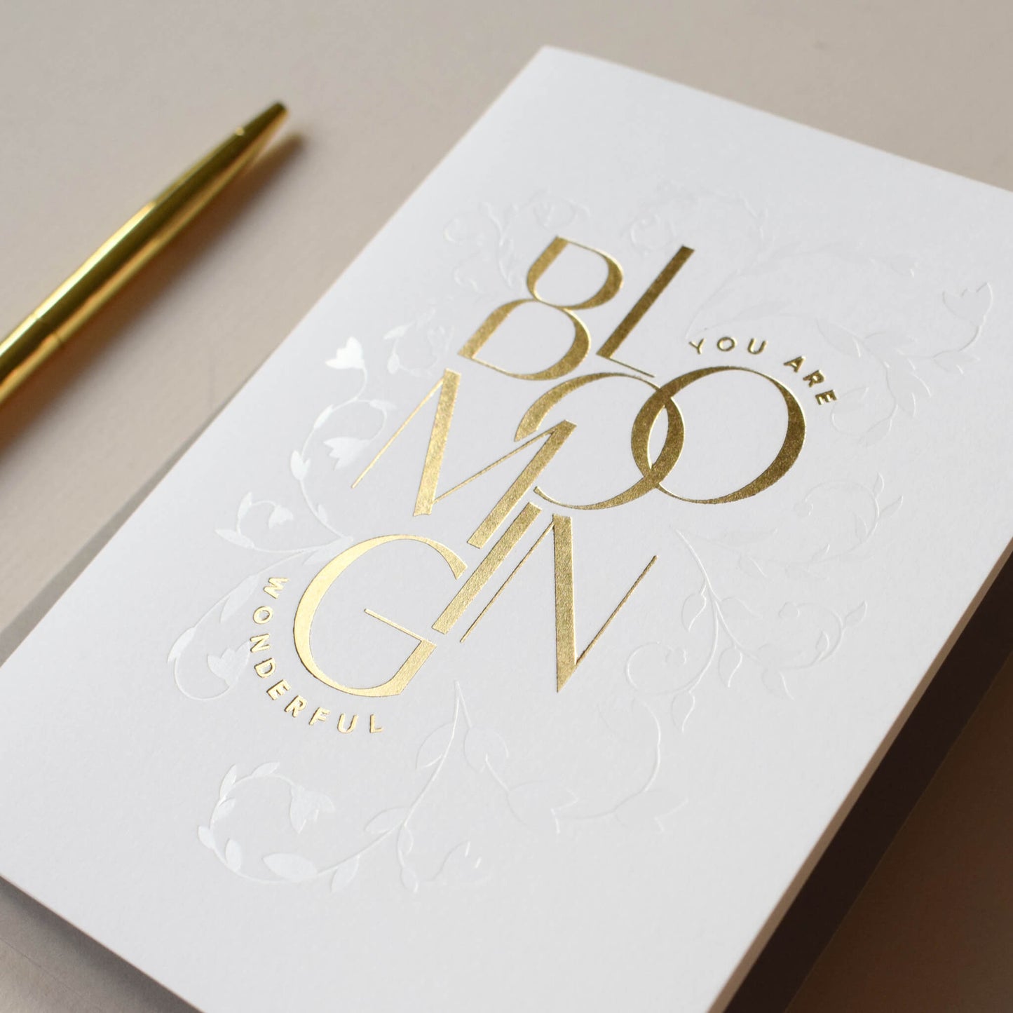 You Are Blooming Wonderful Card In Gold Foil