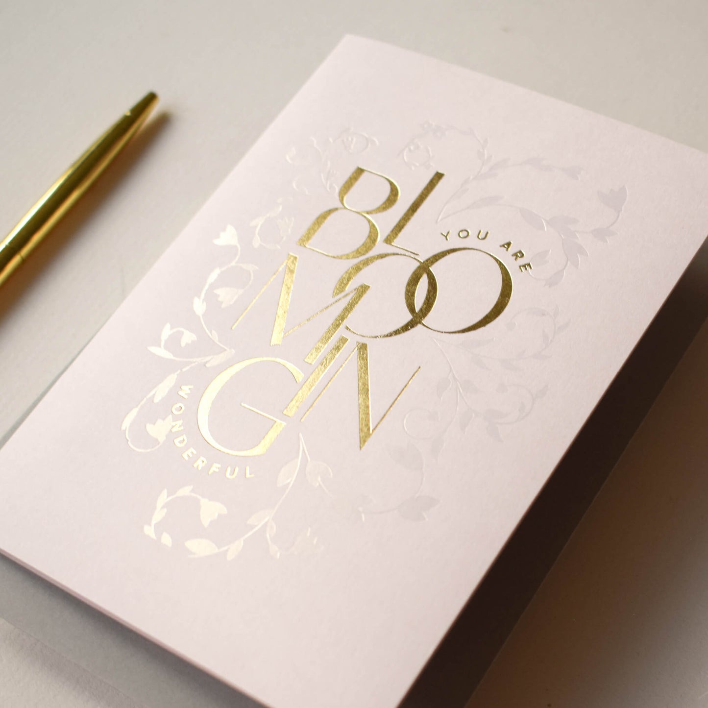 You Are Blooming Wonderful Card, Blush Pink