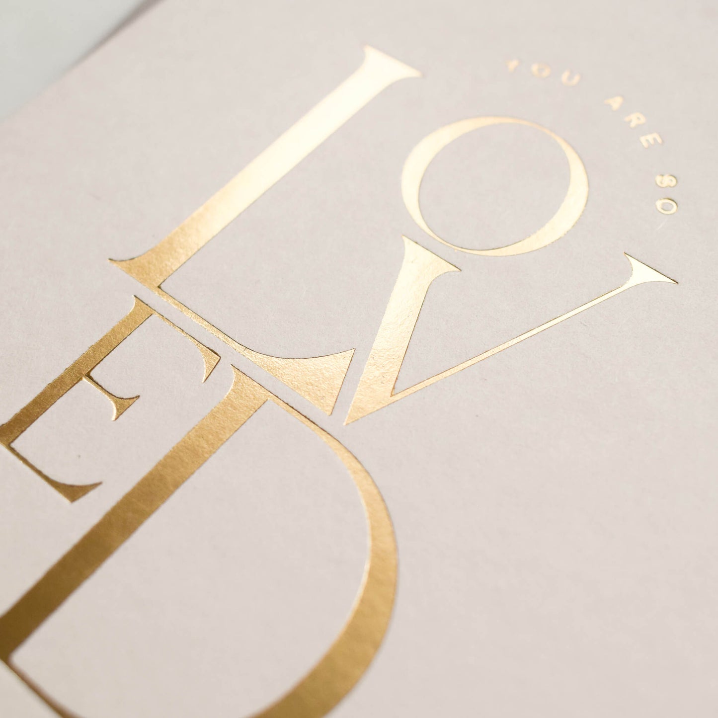 You Are So Loved Card in Gold Foil