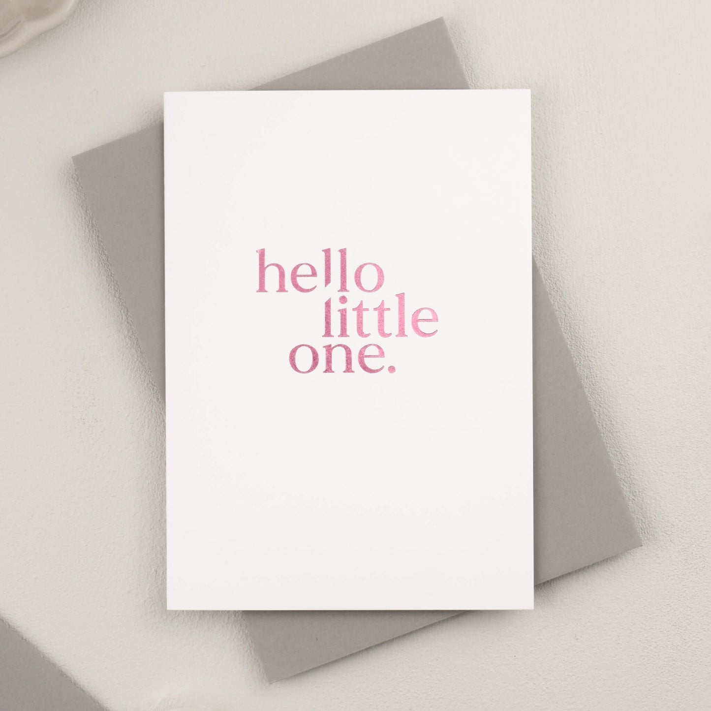 Hello Little One, Pink Foil New Baby Card