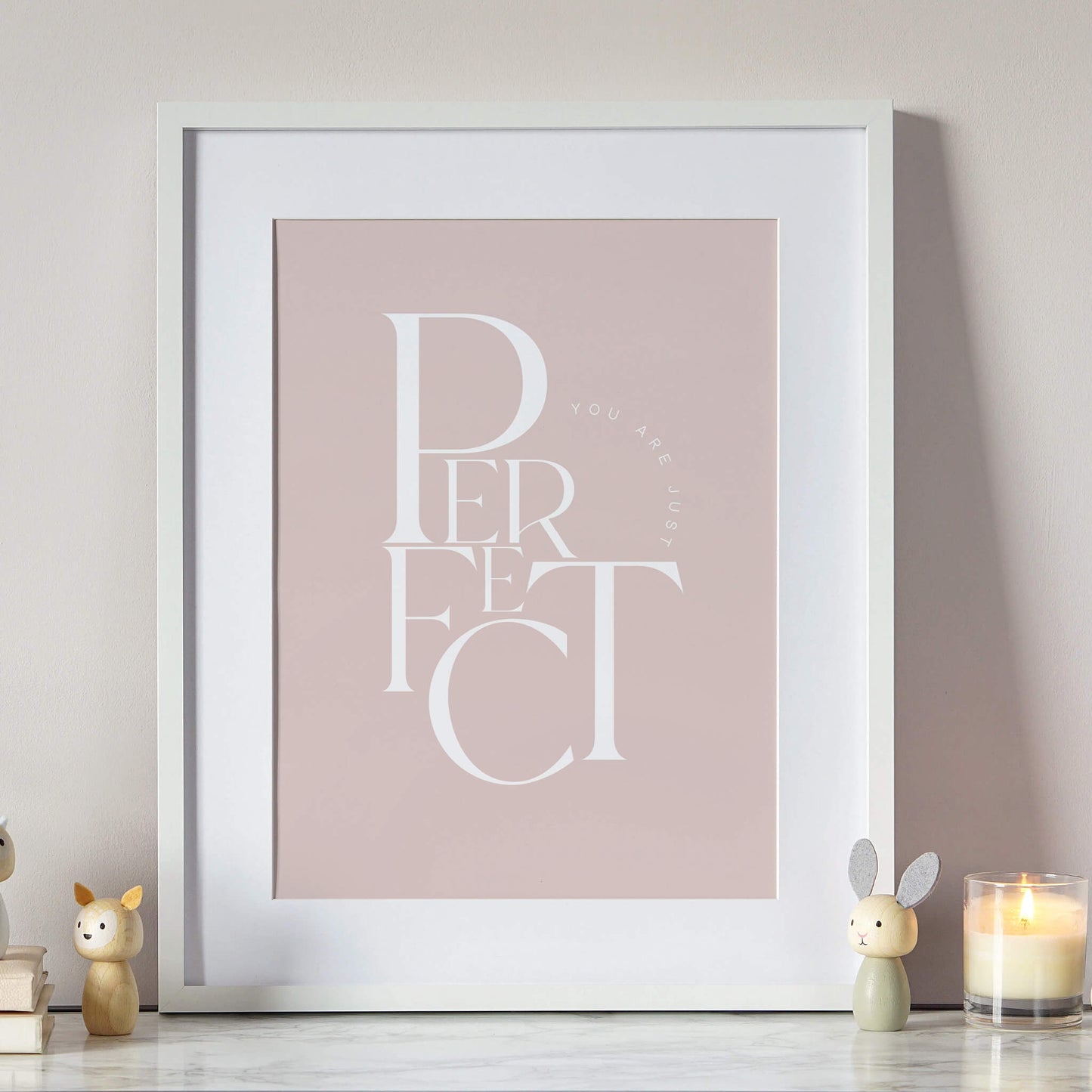 You Are Just Perfect Print