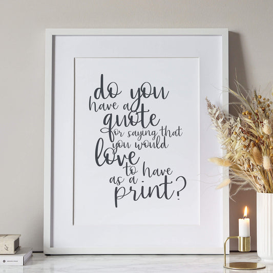 Bespoke Calligraphy Style Print