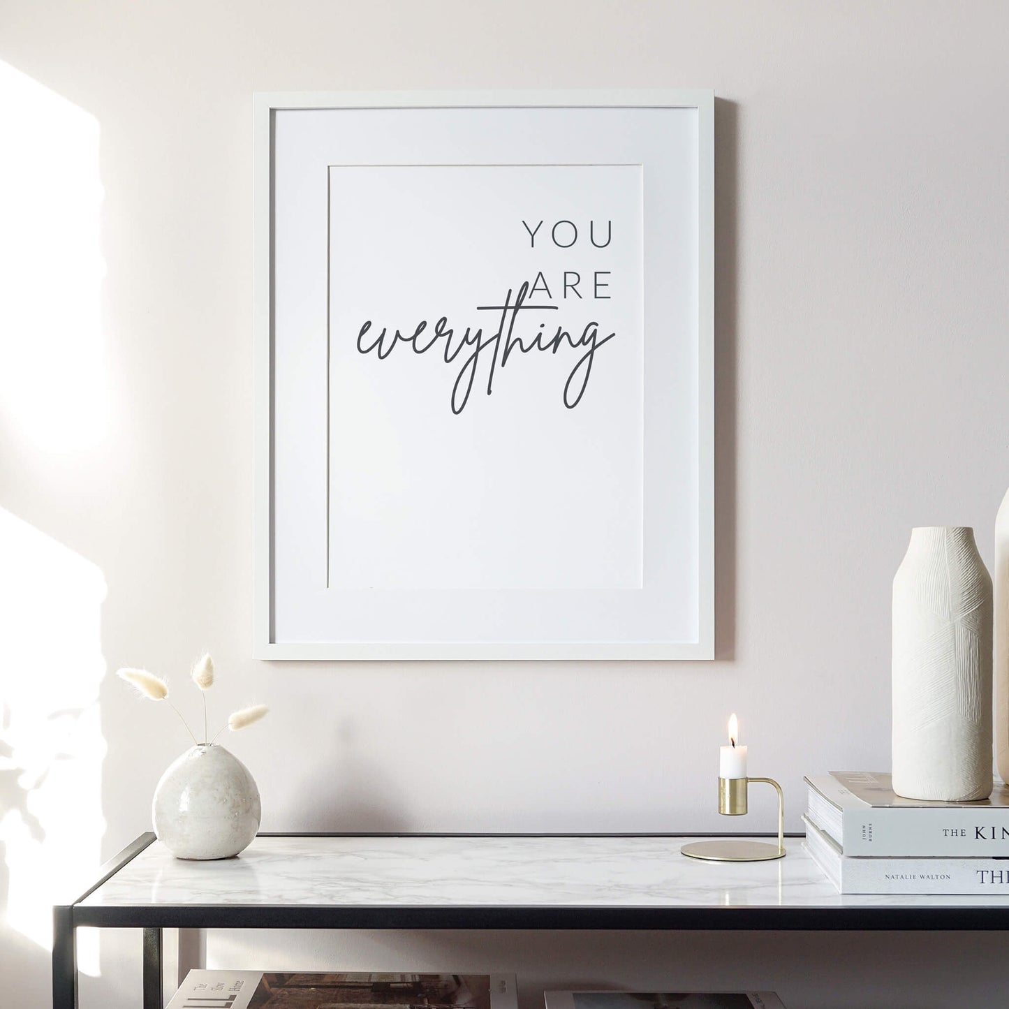 You Are Everything Print