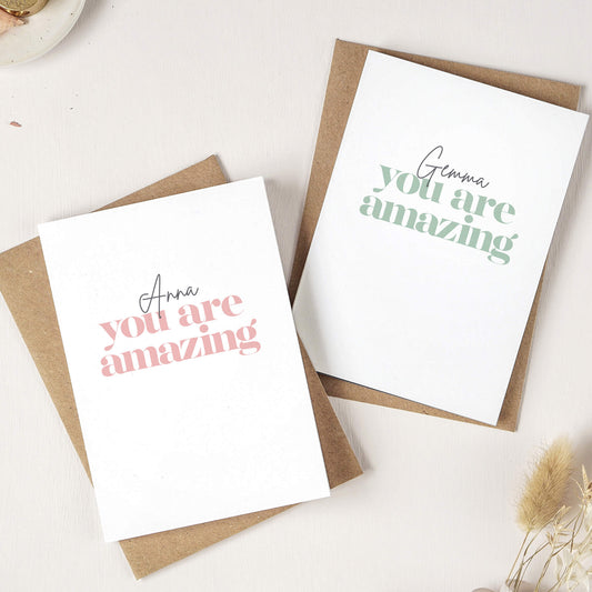 Personalised You Are Amazing Card