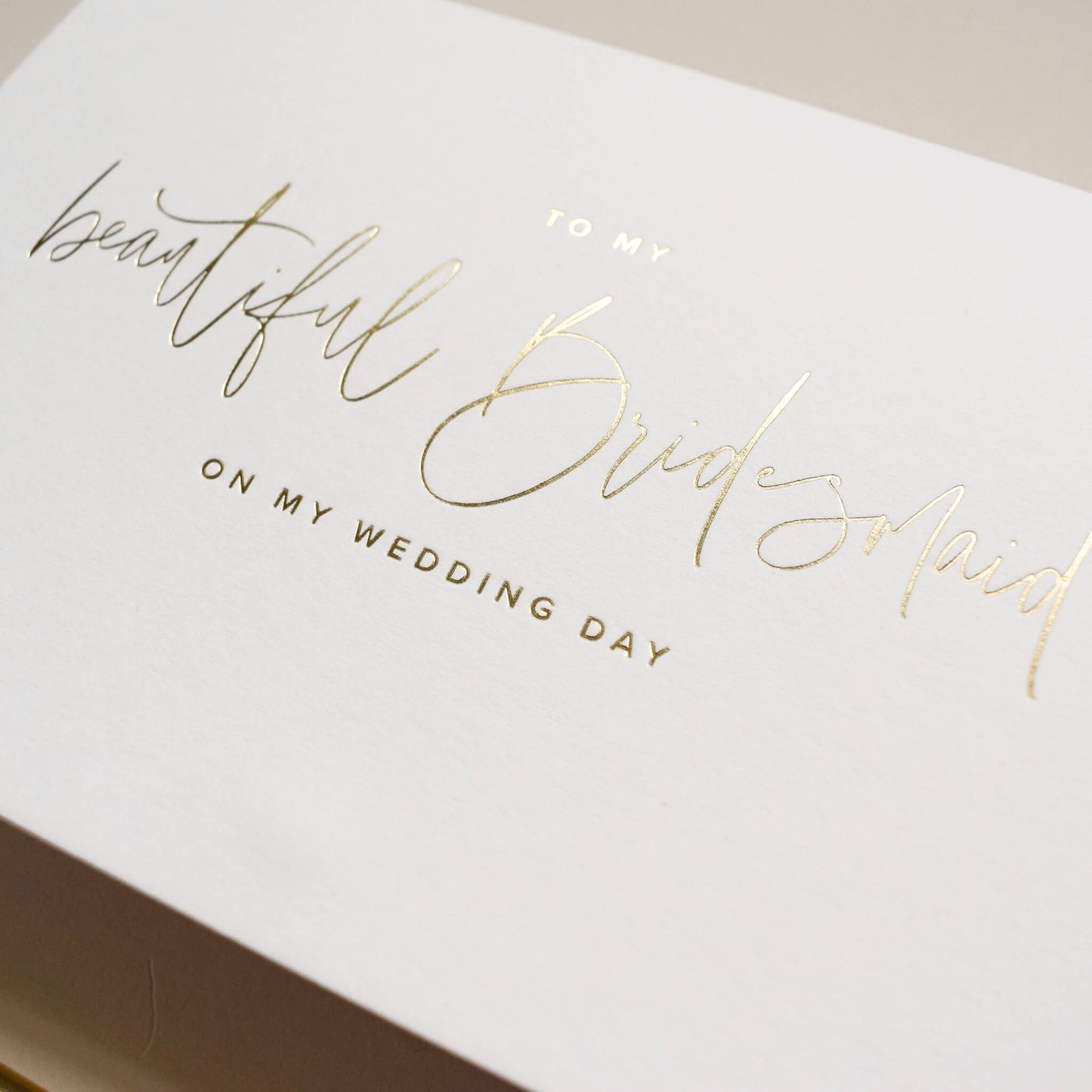 To My Beautiful Bridesmaid On My Wedding Day