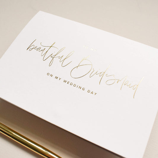 To My Beautiful Bridesmaid On My Wedding Day