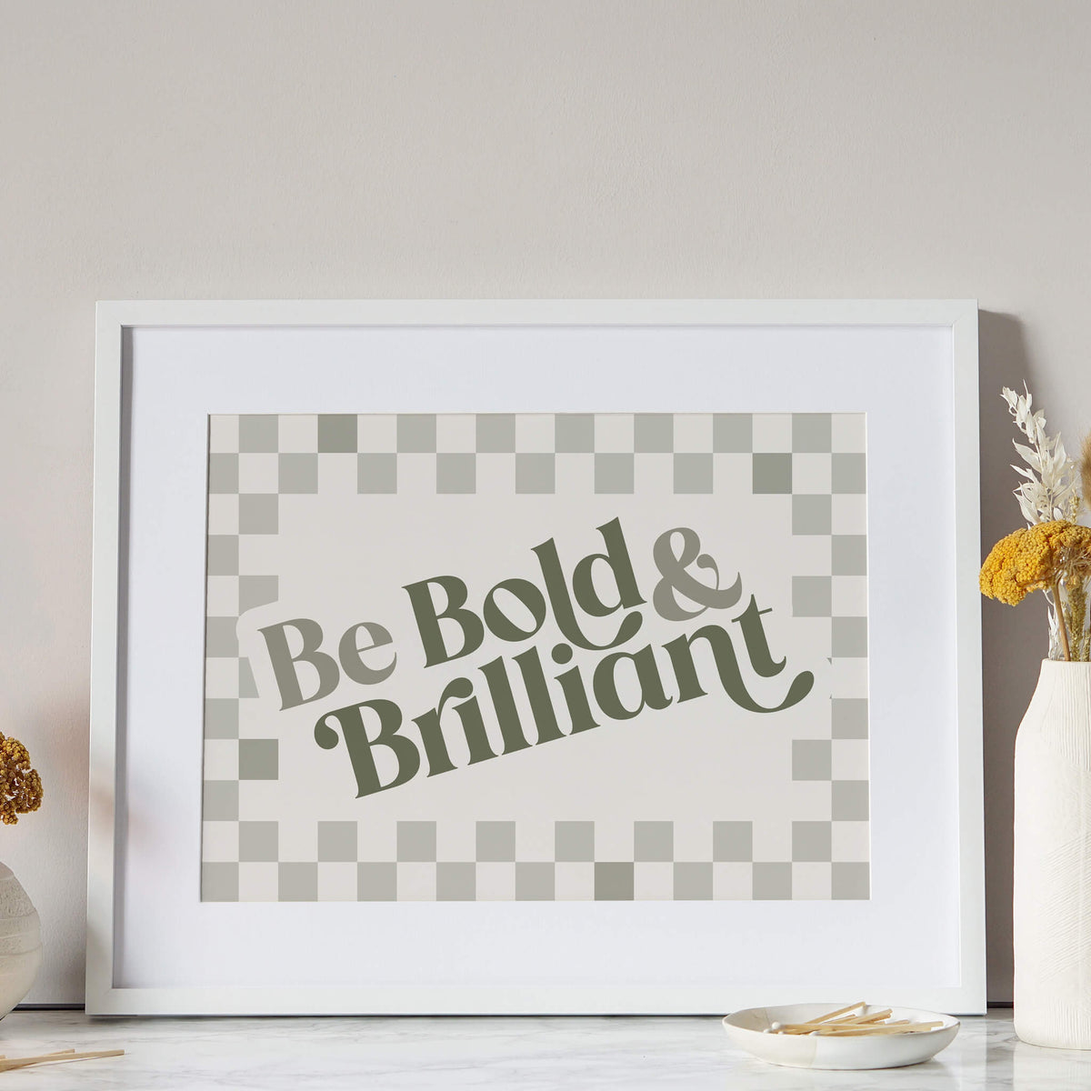 Be Bold & Brilliant Print