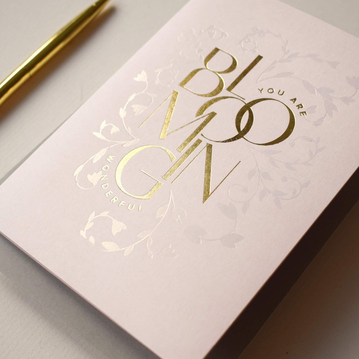 You Are Blooming Wonderful Card, Blush Pink