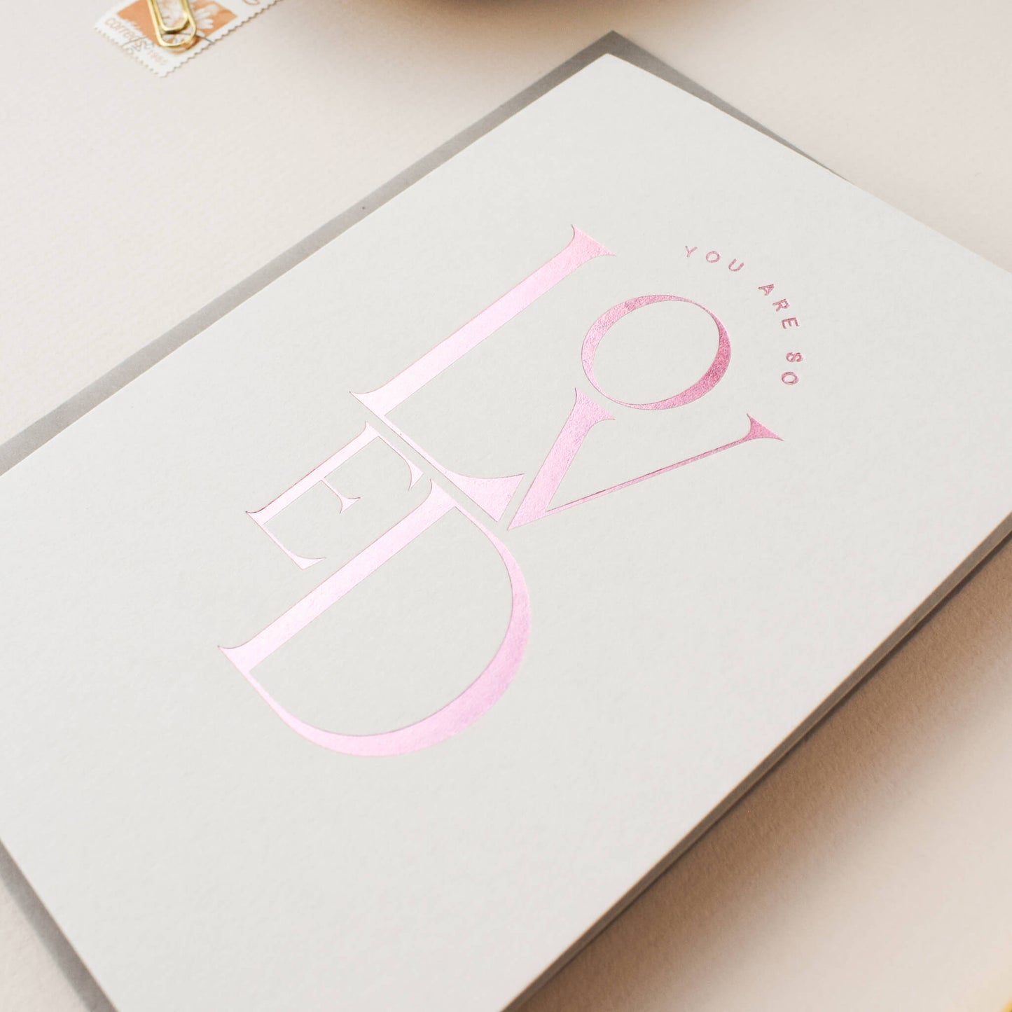 You Are So Loved Card in Pink Foil