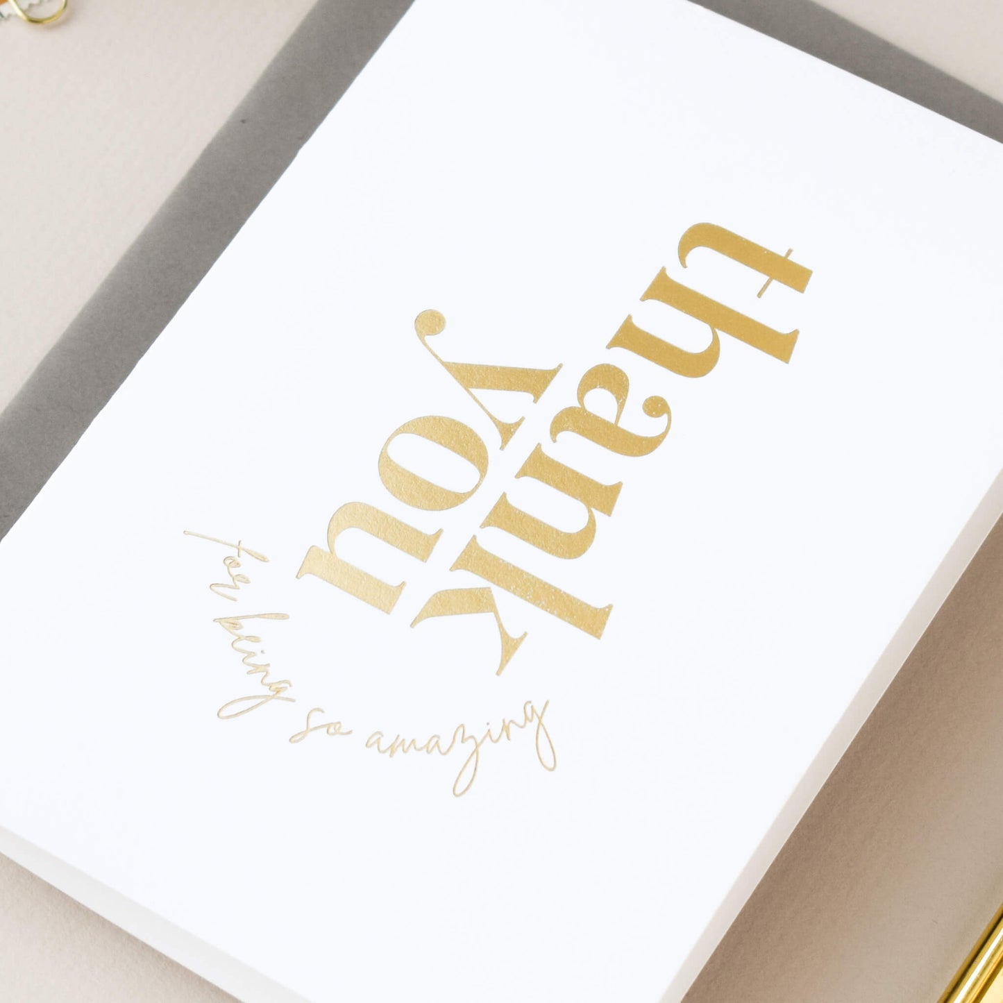 Thank You For Being So Amazing Card in Gold Foil