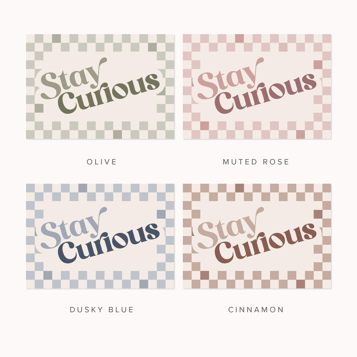 Stay Curious Print