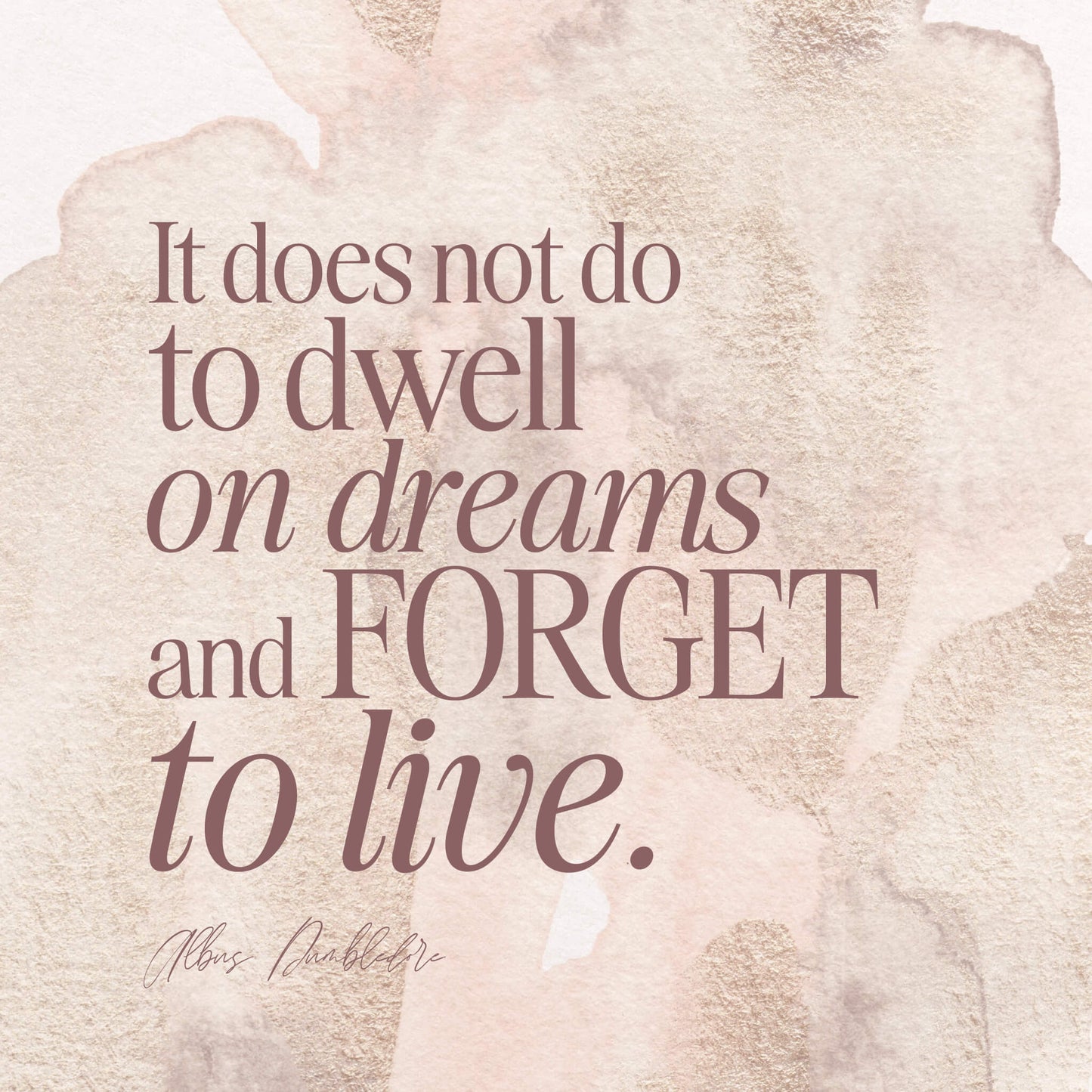It Does Not Do To Dwell On Dreams Print
