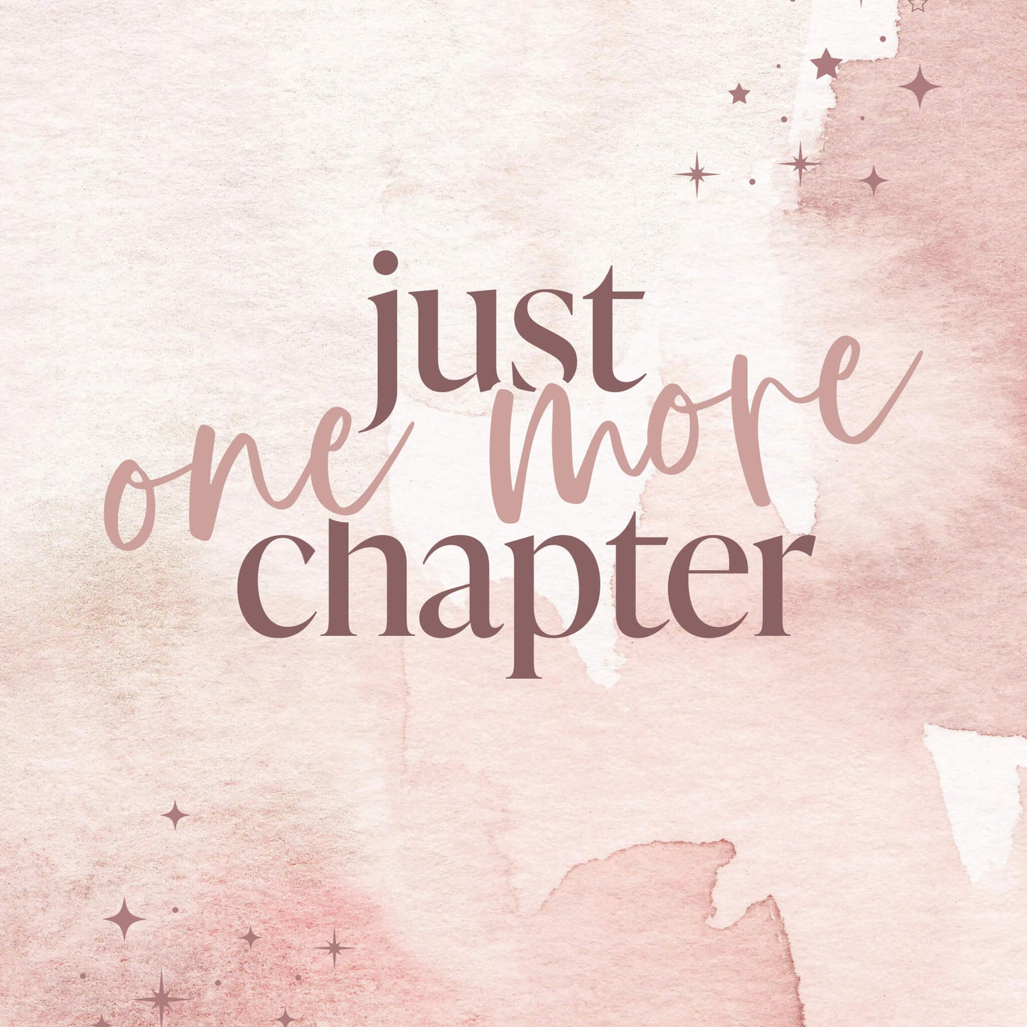Just One More Chapter Print