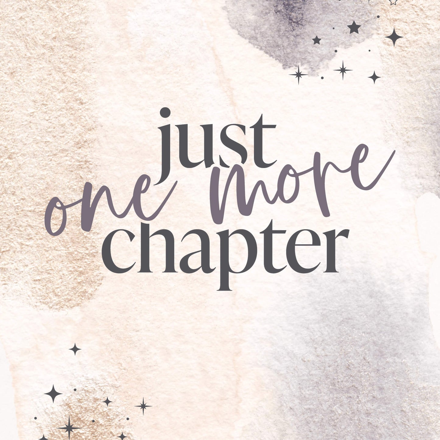 Just One More Chapter Print