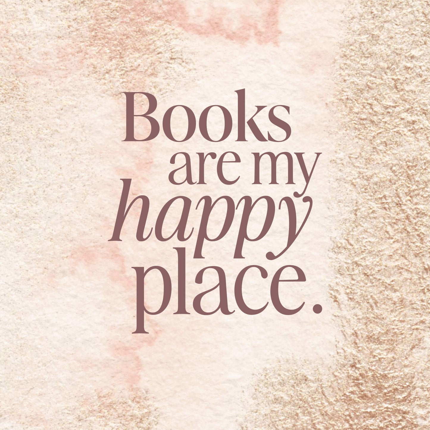 Books Are My Happy Place Print