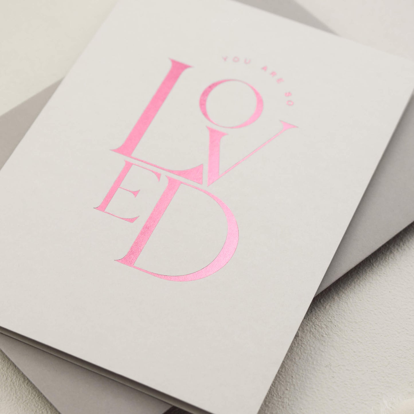 You Are So Loved Card in Pink Foil