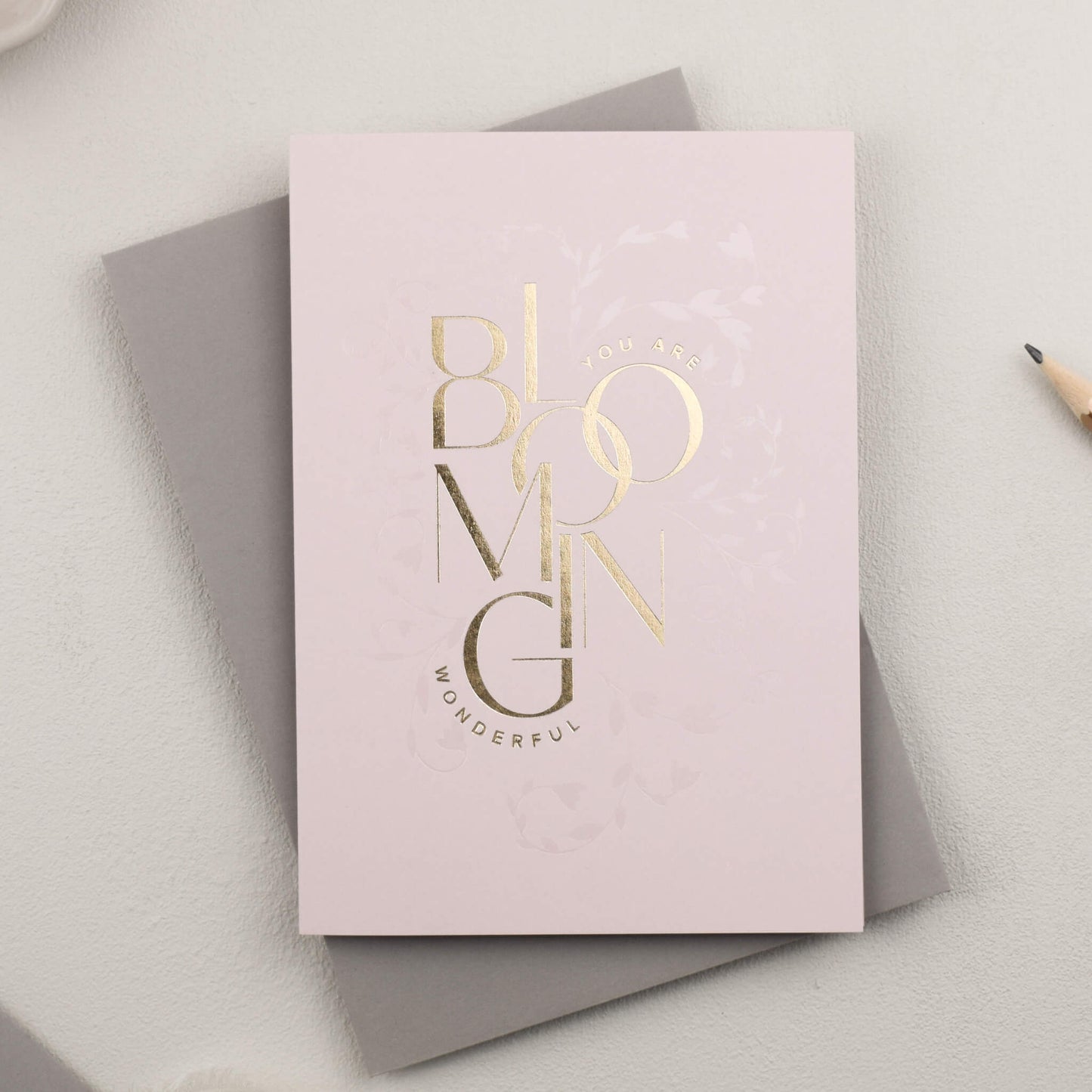You Are Blooming Wonderful Card, Blush Pink
