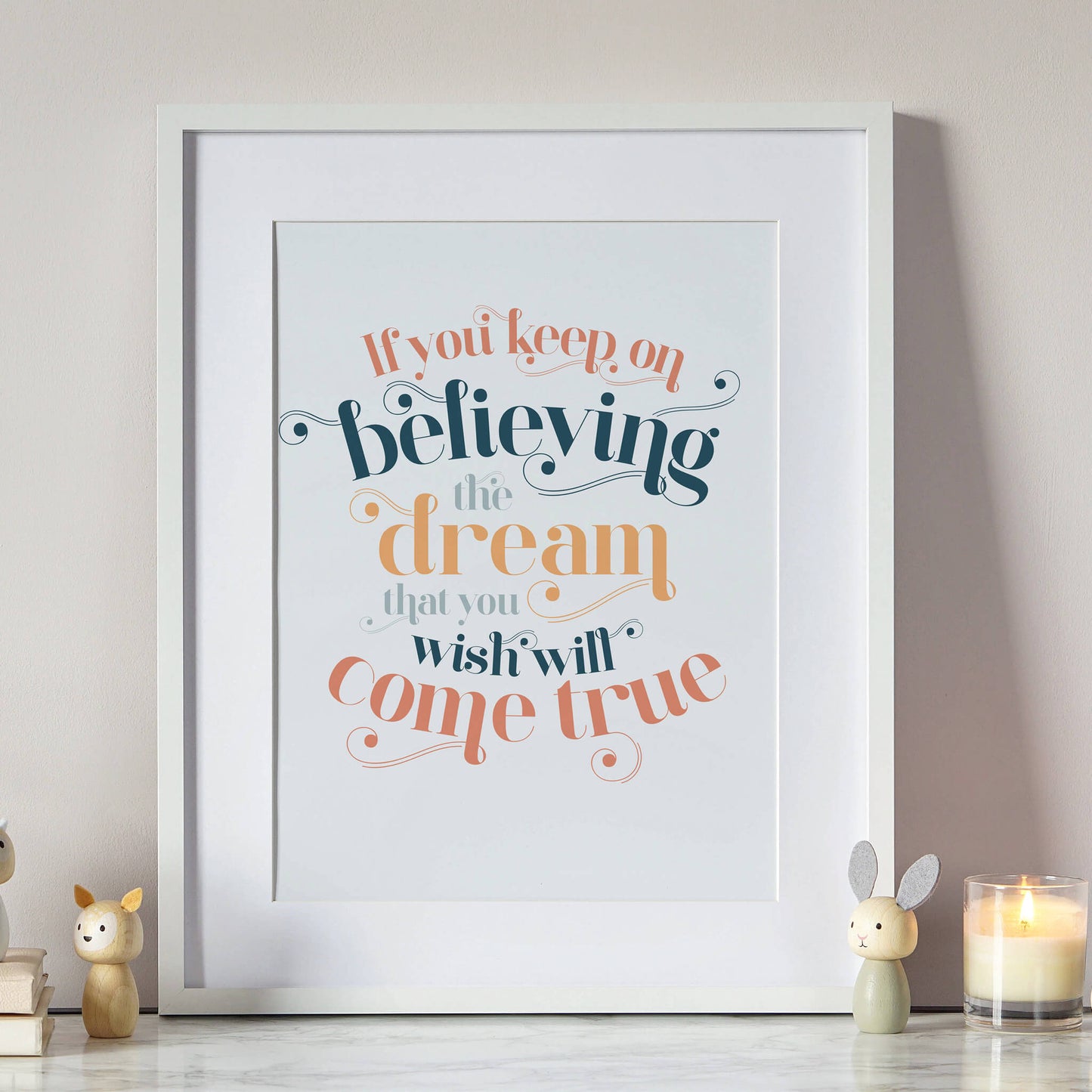 If You Keep On Believing Nursery Print