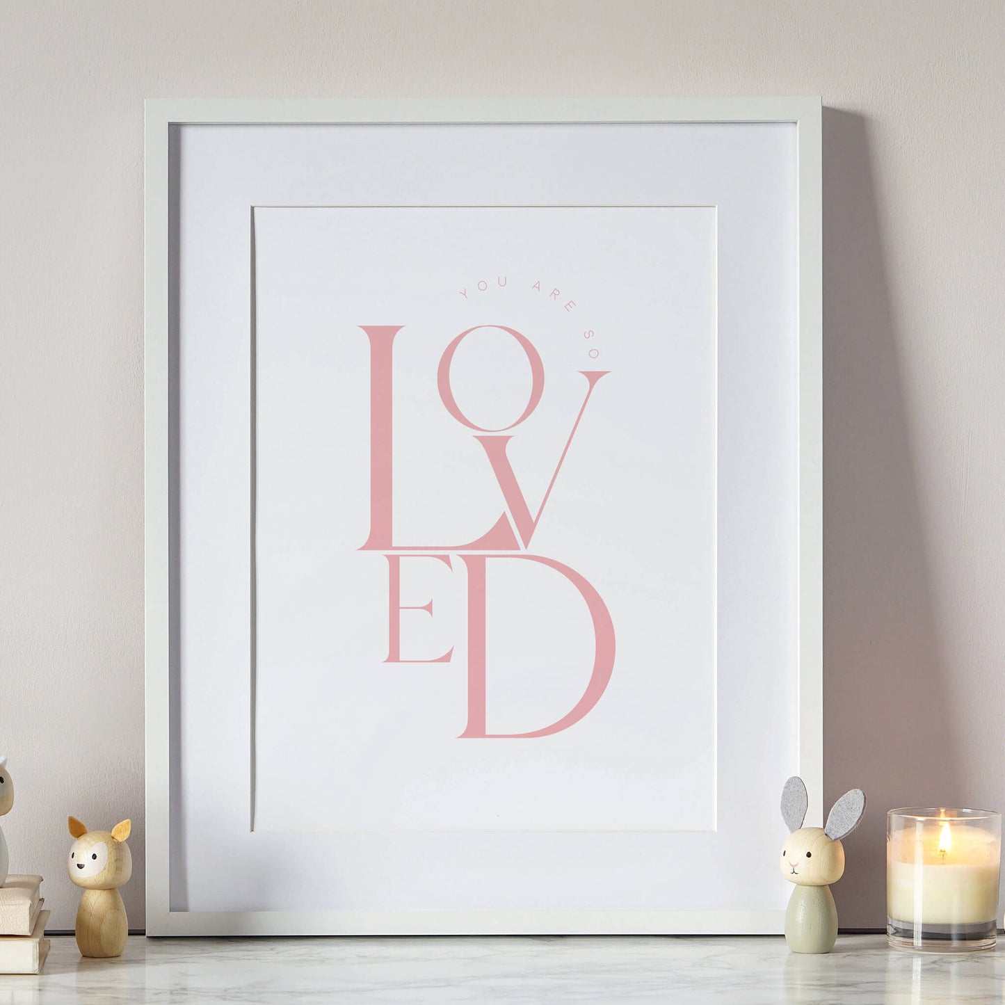 You Are So Loved Print