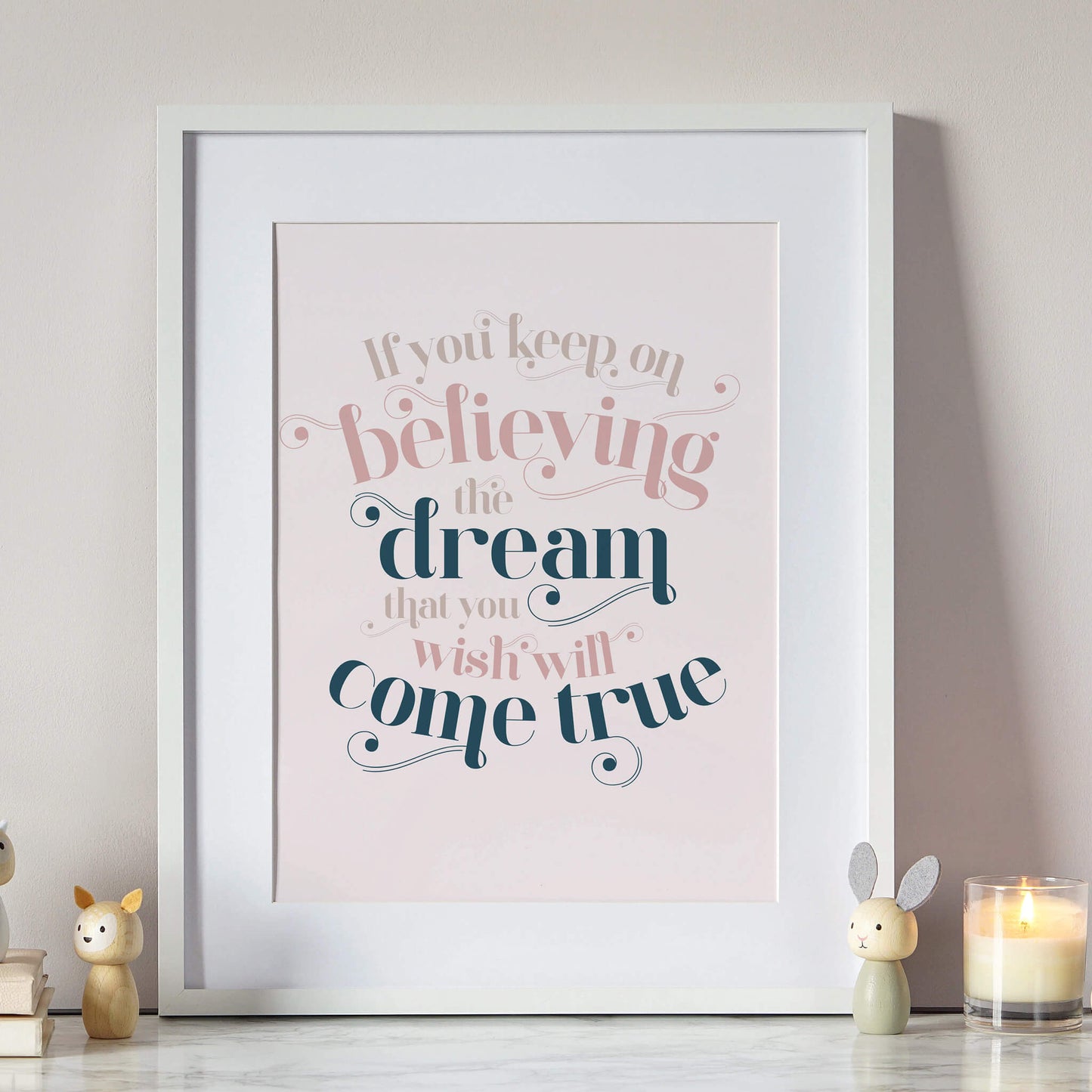 If You Keep On Believing Nursery Print