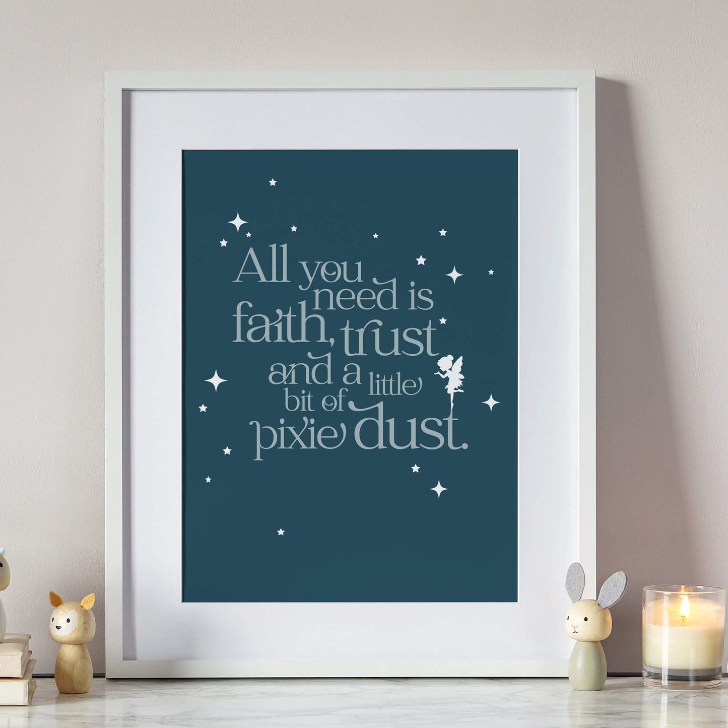 All You Need Is A Little Bit Of Pixie Dust Print