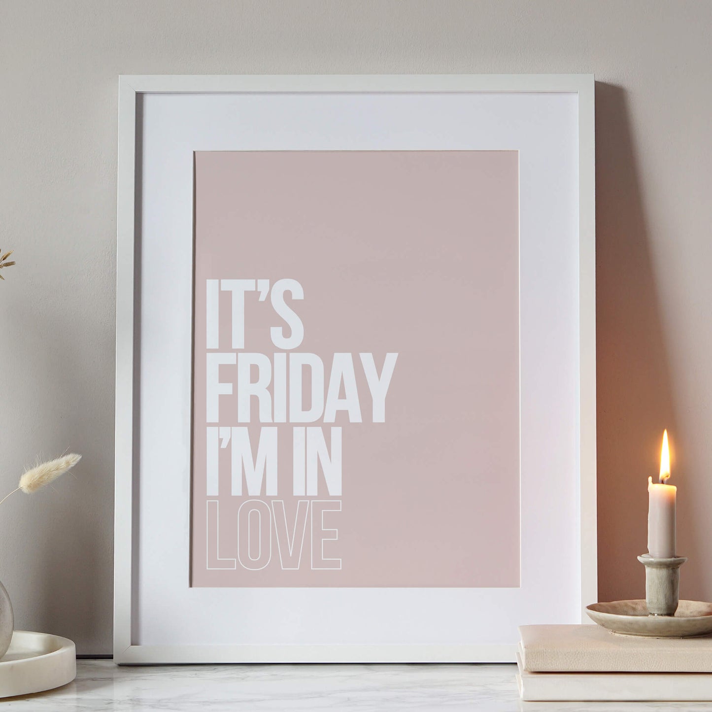 It's Friday I'm In Love Print