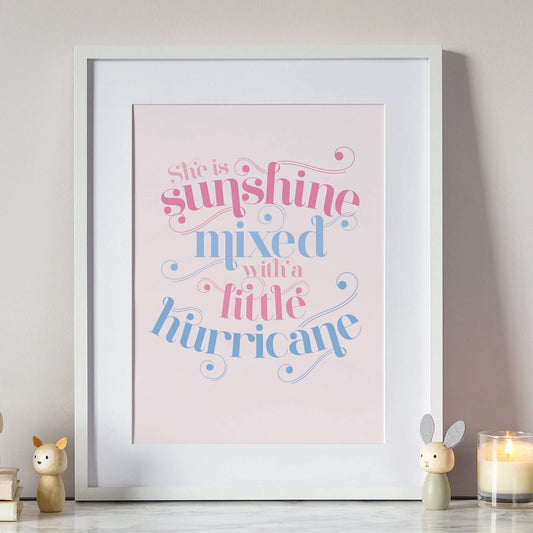 Sunshine Mixed With A Little Hurricane Print