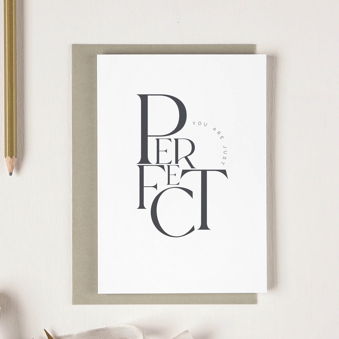 You Are Just Perfect Card