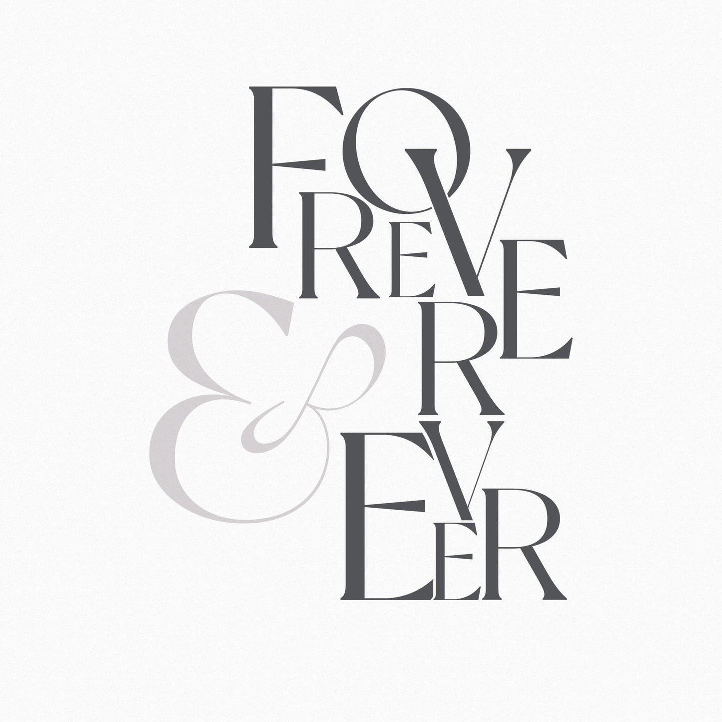 Forever and Ever Print