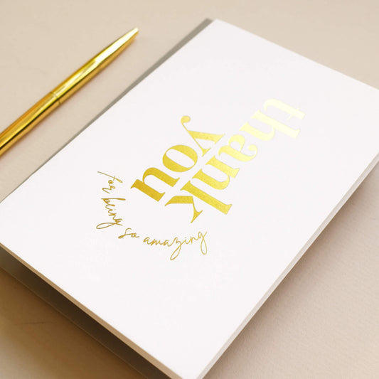 Thank You For Being So Amazing Card in Gold Foil