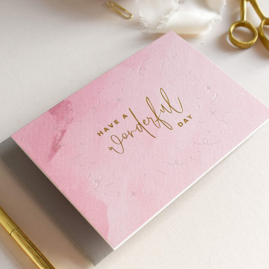 Have A Wonderful Day Card